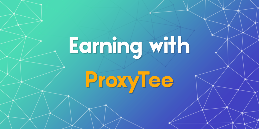 Earning with ProxyTee: 3 Ways to Profit with Affiliate, Reseller & White-Label Programs